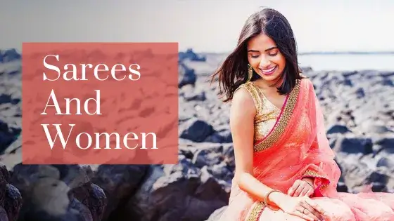 Sarees and Women