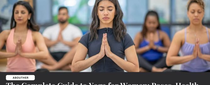 The Complete Guide to Yoga for Women