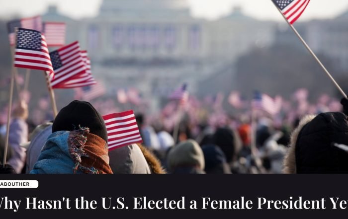 Why Hasn't the U.S. Elected a Female President Yet