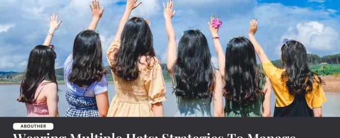 STRATEGIES TO MANAGE MULTIPLE ROLES THAT WOMEN PLAY